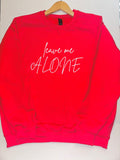 LEAVE ME ALONE SWEATER